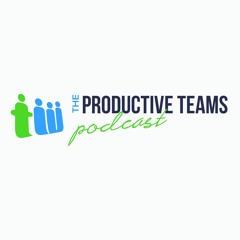 The Productive Teams Podcast by Teamwork.com