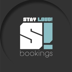Stay Loud Bookings