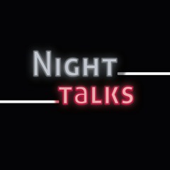 Nighttalks