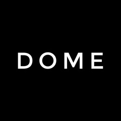 Dome