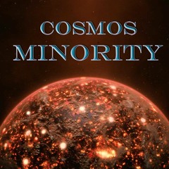 Cosmos Minority