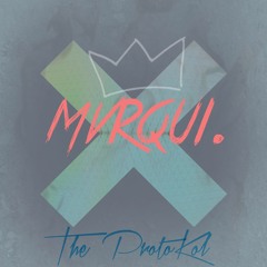 •Mvrqui. | The ProtoKol