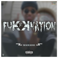 WackaFUKKadoo