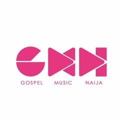 GospelMusicNaija