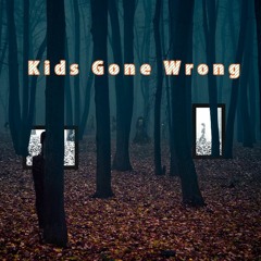 KidsGoneWrong