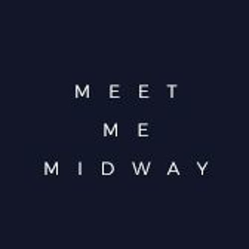 Stream Meet Me Midway music Listen to songs, albums, playlists for