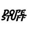 Dope Stuff
