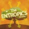 The Entropics
