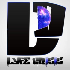Lyfe Crisis