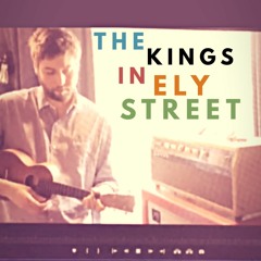 The Kings in Ely Street