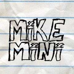 Mike Mini
