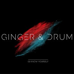 Ginger & Drum