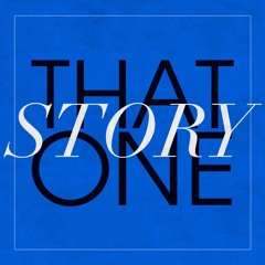 That One Story