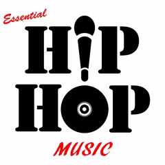 Essential Hip Hop Music