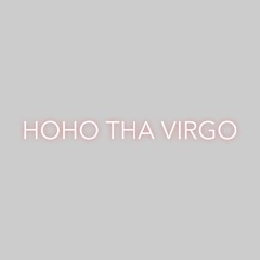 HoHo Tha Virgo