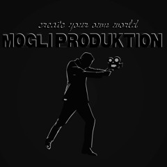 Mogli Produktion