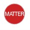 MATTER