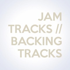 Jam Tracks // Backing Tracks