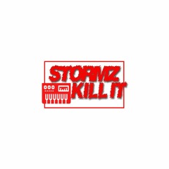 Stormz Kill It