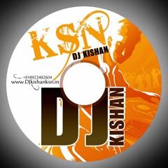 Dj Kishan Ksn