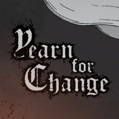 Yearn for Change