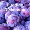 Pudding Dickenson