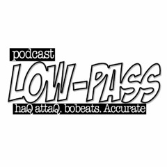 Low-Pass Podcast
