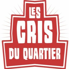 LES CRIS DU QUARTIER