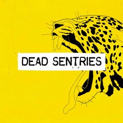 Dead Sentries