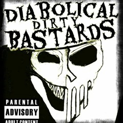 Diabolical Dirty Bastards