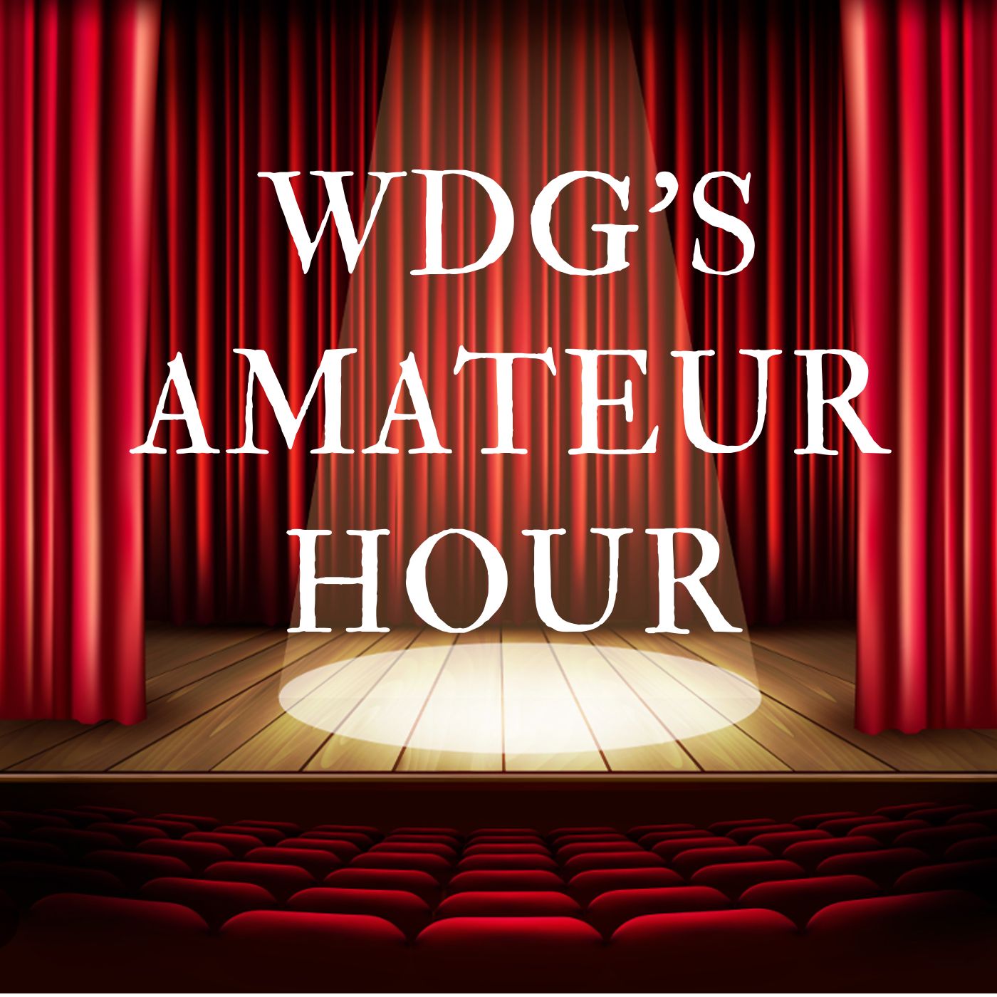 WDG Amateur Hour
