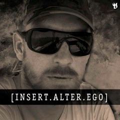 [INSERT.ALTER.EGO]