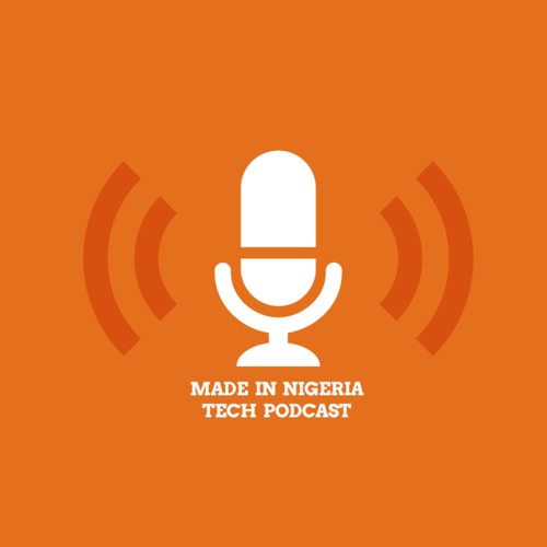 Image result for made in nigeria tech podcast