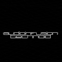 technoid :audioinfusion: