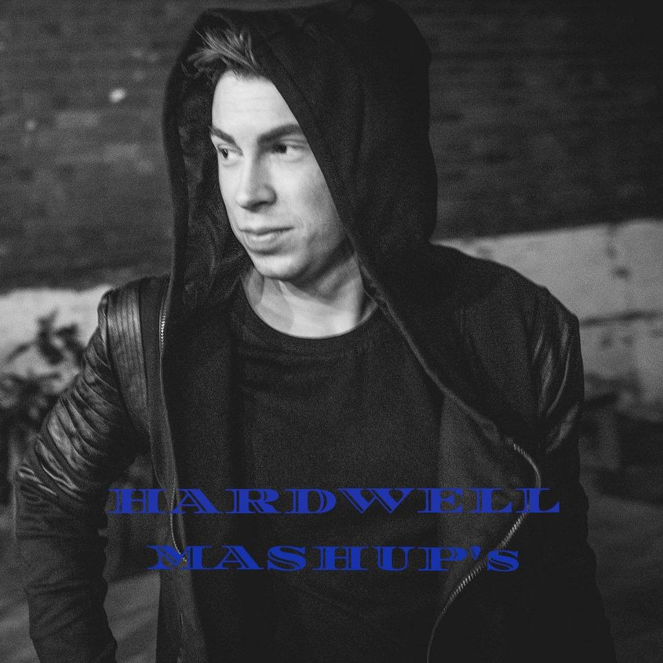 Hardwell Mashup's