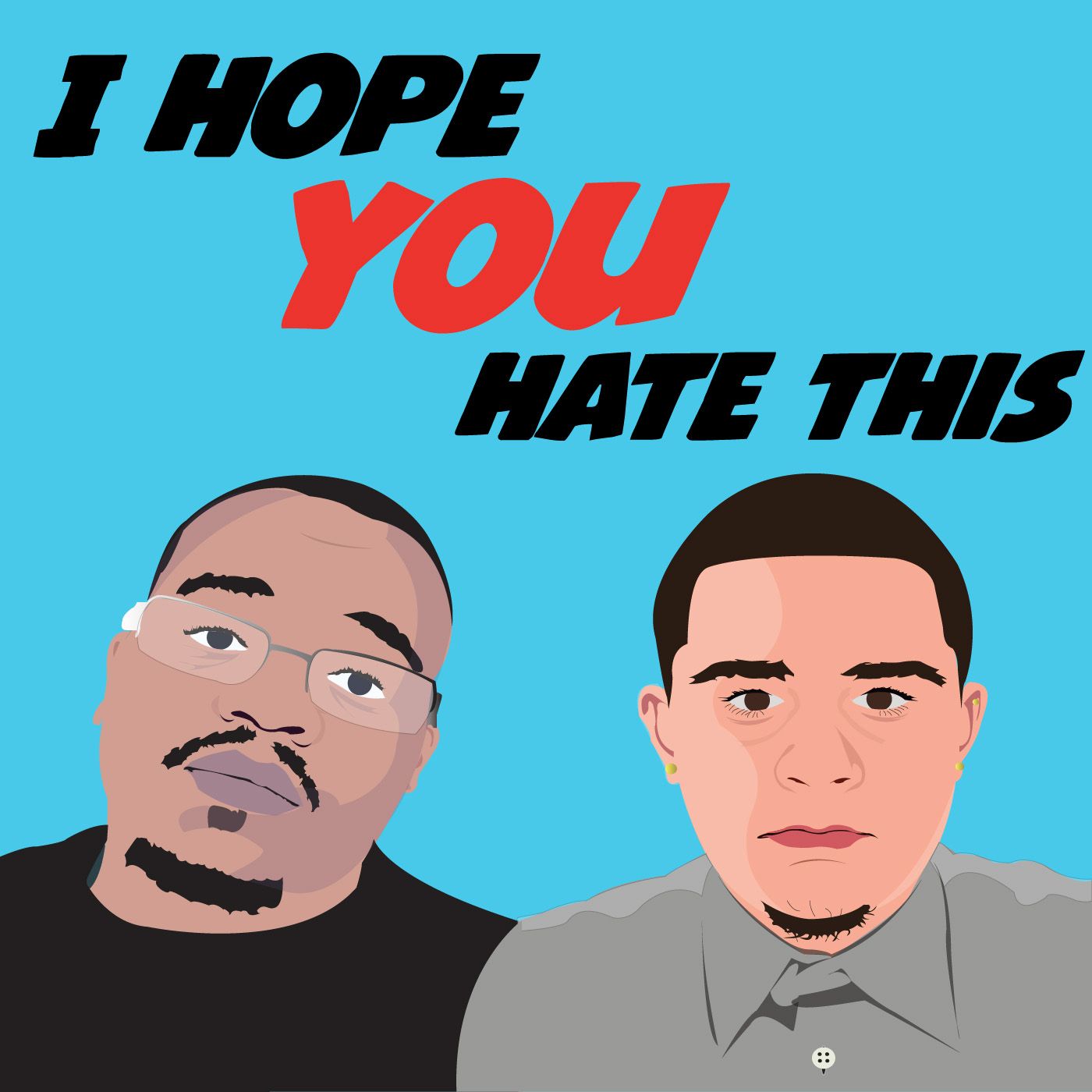 I Hope You Hate This