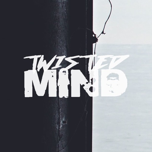 Stream Twisted Mind London music | Listen to songs, albums, playlists ...