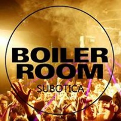 Boiler Room Subotica