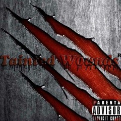 Tainted Wounds ENT