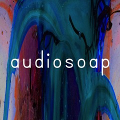 Audiosoap