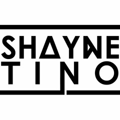 SHAYNE TINO