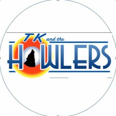 TK & The Howlers