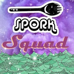 Spork Squad