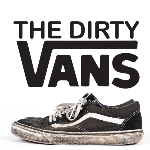 Stream The Dirty Vans music | Listen to songs, albums, playlists for free  on SoundCloud