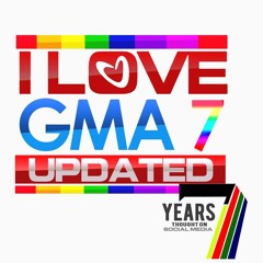 I LOVE GMA 7 Updated