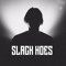 SLACK HOES