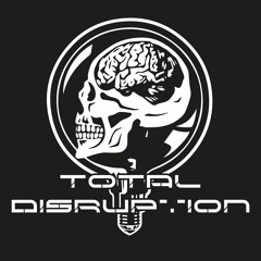 Total Disruption