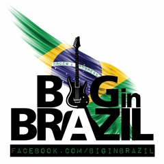 Big In Brazil