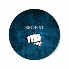 👊BRO FIST👊