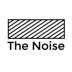 The Noise